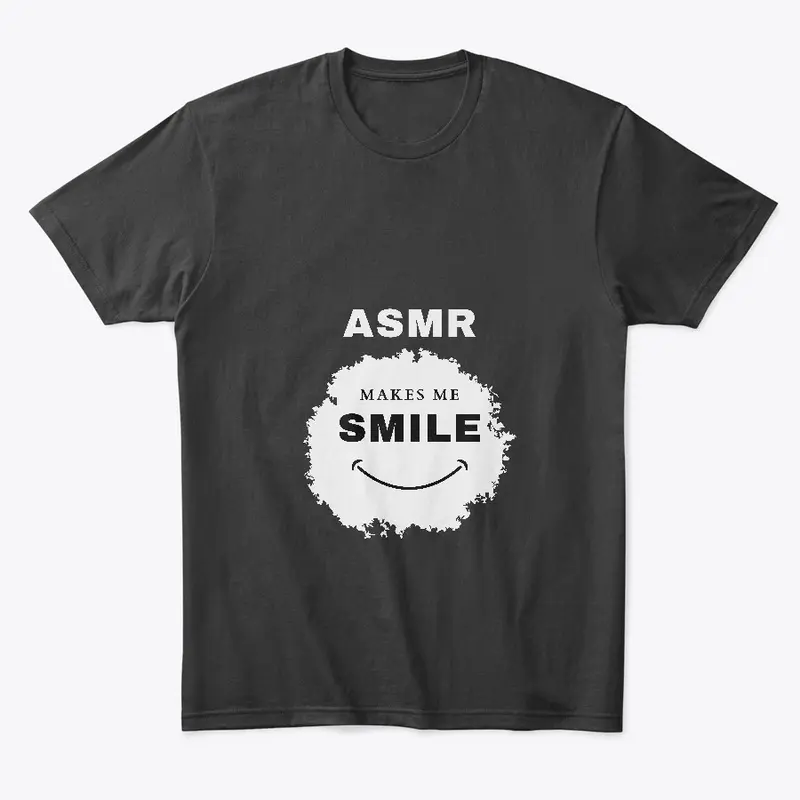 ASMR makes me SMILE