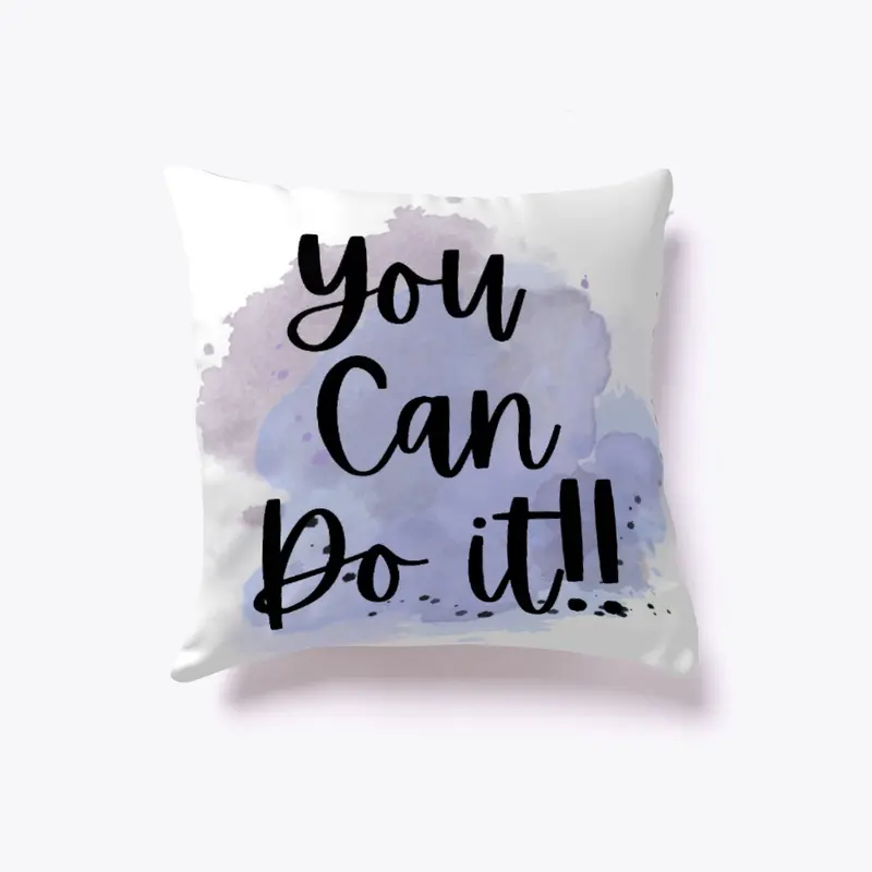 You Can Do it!!