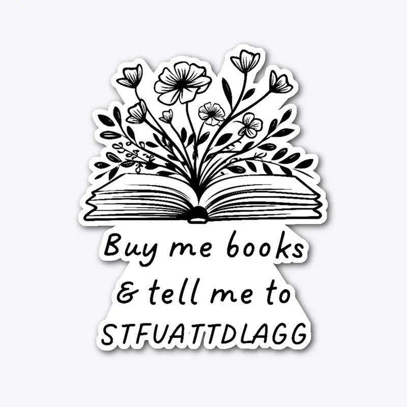 Buy me books - STFUATTDLAGG - Black font