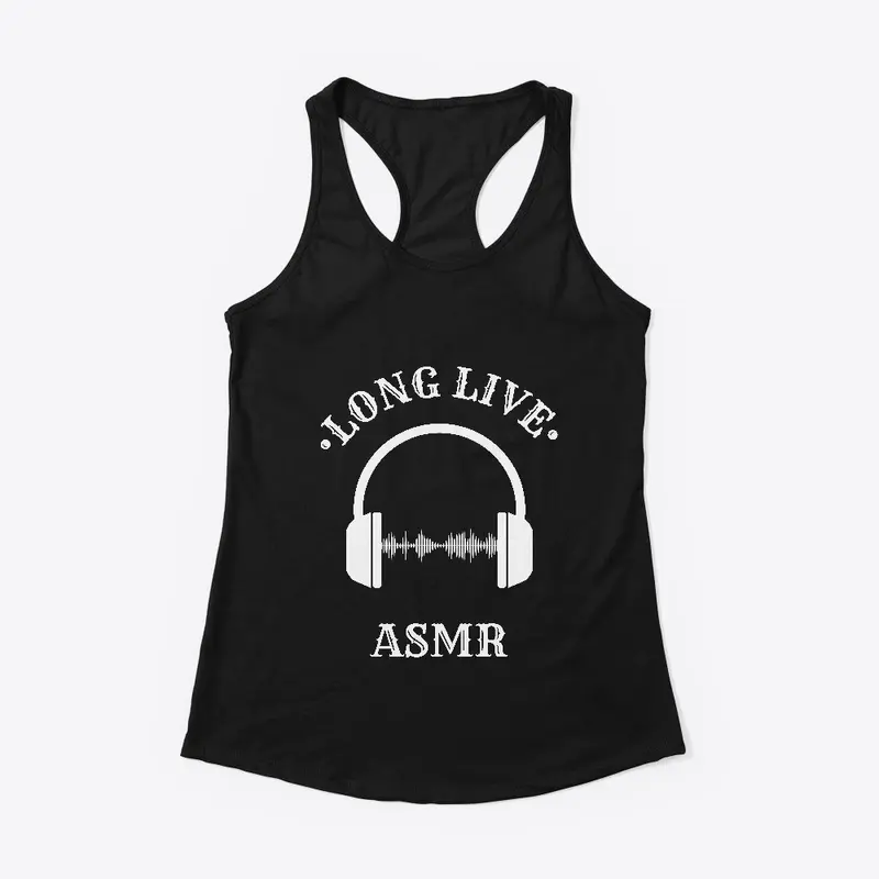 Long Live ASMR