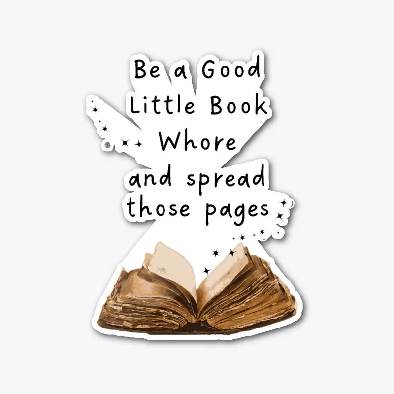 Be a Good Little Book Whore