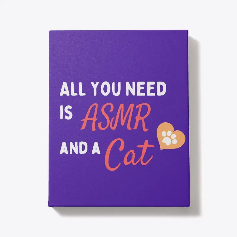 All You Need is ASMR and a Cat