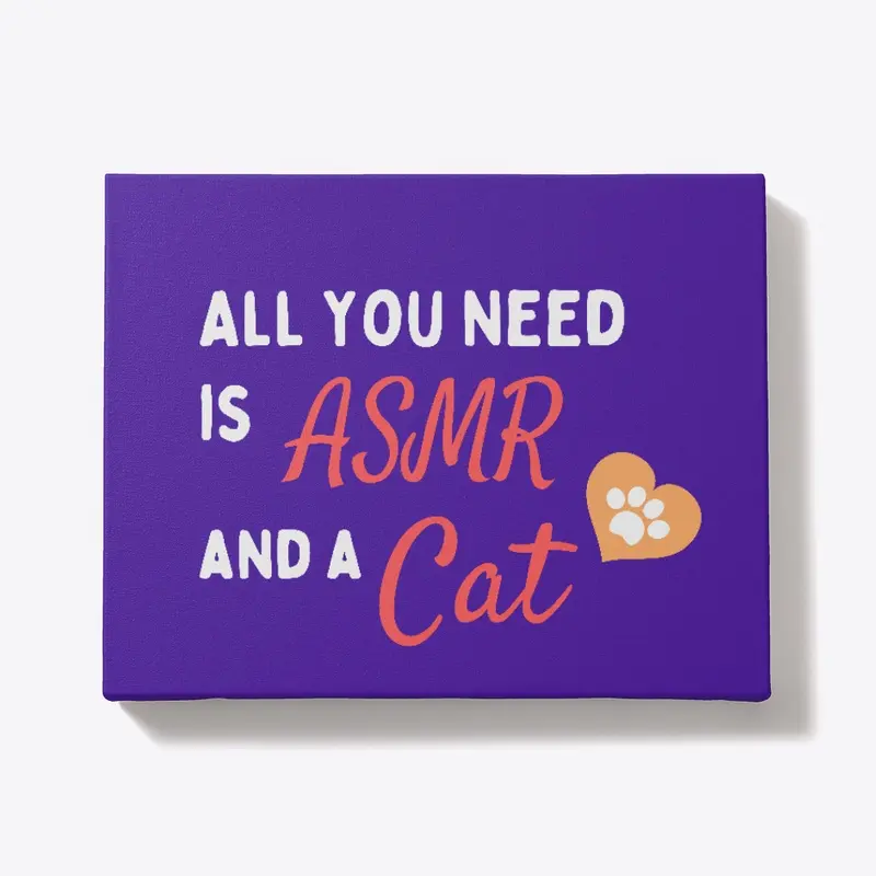 All You Need is ASMR and a Cat